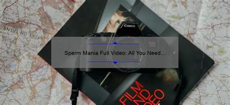 sperm mania full videos|Sperm Mania kostenlose Pornovideos in 1080p